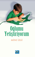 Oğlumu yetişdiriyorum